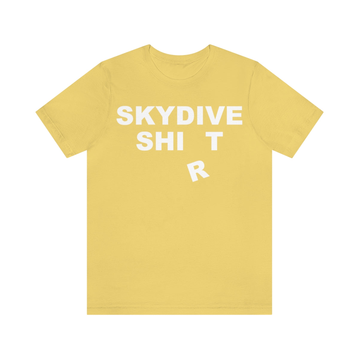 SKYDIVE SH*T T-Shirt