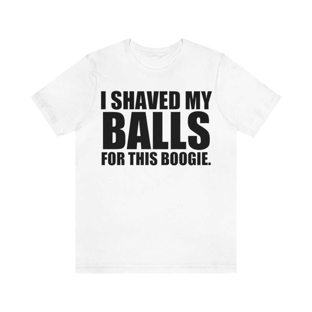SHAVED BALLS T-Shirt
