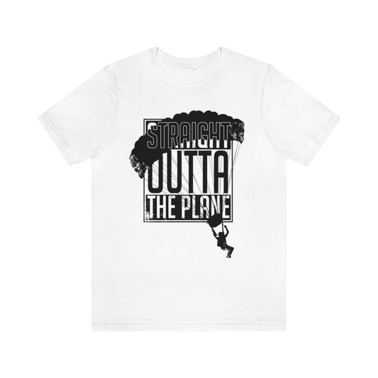 Straight Outta The Plane T-Shirt